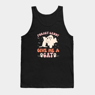 Forget Candy; Give Me A Cat Tank Top